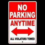 No Parking Anytime All Violators Towed Double Red Arrow Sign METAL street SNP037