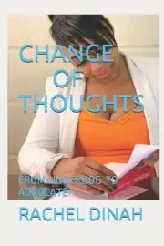 Change of Thoughts: From Underdog to Advocate by Rachel Dinah (English) Paperbac