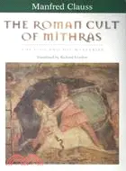 在飛比找三民網路書店優惠-The Roman Cult of Mithras ─ Th