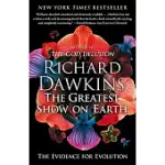THE GREATEST SHOW ON EARTH: THE EVIDENCE FOR EVOLUTION