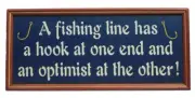 16" A fishing line has a hook at one end and an optimist at the other wall sign