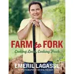 FARM TO FORK: COOKING LOCAL, COOKING FRESH