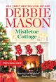 Mistletoe Cottage: Includes a Bonus Story