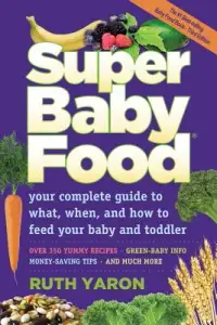 在飛比找博客來優惠-Super Baby Food: Your Complete