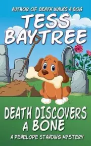 Death Discovers a Bone by Tess Baytree Paperback Book
