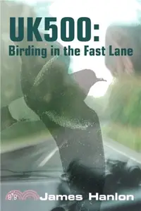 在飛比找三民網路書店優惠-UK500: Birding in the Fast Lan