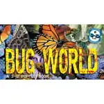 BUG WORLD: A 3-D POP-UP BOOK