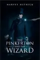 The Pinkerton and the Wizard