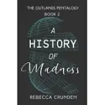 A HISTORY OF MADNESS
