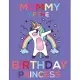 Mommy Of the Birthday Princess: Journal and Notebook for all Unicorn Princess- Composition Size (8.5