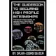 The Guide Book To Securing High Profile Internships: A Step-by-Step Guide To Navigating Corporate America