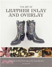 在飛比找三民網路書店優惠-The Art of Leather Inlay and O