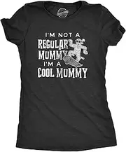 [Crazy Dog T-shirts] Womens I'm Not A Regular Mummy I?m A Cool Mummy Tshirt Funny Halloween Mom Tee