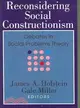 Reconsidering Social Constructionism: Debates in Social Problems Theory
