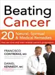 Beating Cancer: Twenty Natural, Spiritual, & Medical Remedies That Can Slow-and Even Reverse-cancer's Progression