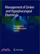 Management of Zenker and Hypopharyngeal Diverticula