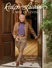 Ralph Lauren A Way of Living: Home, Design, Inspiration Hardcover – 2023 by R...