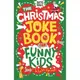 The Christmas Joke Book for Funny Kids/Imogen Currell-Williams Buster Laugh-a-lot Books 【禮筑外文書店】