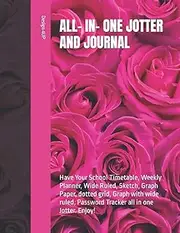 ALL- IN- ONE JOTTER AND JOURNAL: Have Your School Timetable, Weekly Planner, Wide Ruled, Sketch, Graph Paper, dotted grid, Graph with wide ruled, Password Tracker all in one Jotter. Enjoy!