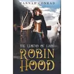 THE LEGEND OF LADY ROBIN HOOD