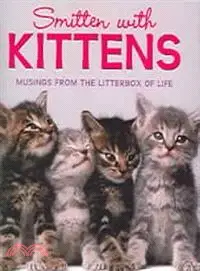 在飛比找三民網路書店優惠-Smitten With Kittens ─ Musings