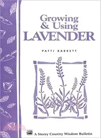 在飛比找三民網路書店優惠-Growing and Using Lavender