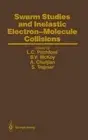 Swarm Studies and Inelastic Electron-Molecule Collisions: Proceedings of the Mee