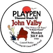JOHN VALBY 1981 GIG PIN 3" Pin Back Button THE PLAYPEN Diamond Beach NJ