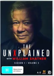 Unexplained With William Shatner - Season 1 - Vol 3, The DVD