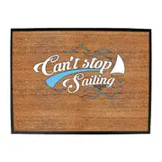Ob Cant Stop Sailing - Funny Novelty Doormat Man Cave Floor mat