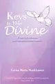 Keys to Your Divine ― A Road to Fearlessness and Transformational Recovery