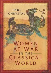 在飛比找博客來優惠-Women at War in the Classical 