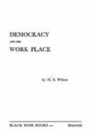 Democracy and Workplace by Harold Wilson: New