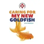 CARING FOR MY NEW GOLDFISH
