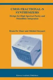 CMOS Fractional-N Synthesizers: Design for High Spectral Purity and Monolithic I