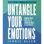 UNTANGLE YOUR EMOTIONS BIBLE STUDY GUIDE PLUS STREAMING VIDEO: THE WILD EMOTIONS WE FEEL AND A SIMPLE PLAN TO HEAL