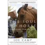 THE SOUL OF A HORSE: LIFE LESSONS FROM THE HERD