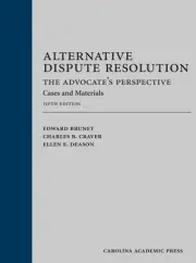 Alternative Dispute Resolution: The Advocate's Perspective: Cases