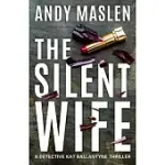 THE SILENT WIFE