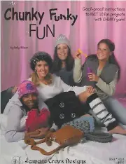 Chunky Funky Fun 10 GoofProof Designs Knitting Pattern Book 16038 Jeanette Crews