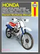 Honda XR50/70/80/100R CRF50/70/80/100F, 1985 Through 2007: Owners Workshop Manual