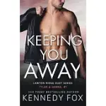 KEEPING YOU AWAY: TYLER AND GEMMA 1