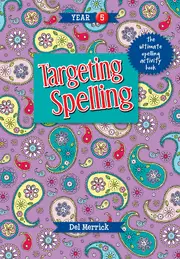Targeting Spelling Activity Book Year 5