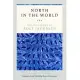 North in the World: Selected Poems of Rolf Jacobsen, a Bilingual Edition