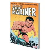 Mighty Marvel Masterworks Namor Sub-Mariner Vol 1 Quest Begins Marvel Comics