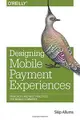 Designing Mobile Payment Experiences: Principles and Best Practices for Mobile Commerce (Paperback)-cover