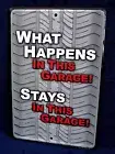 WHAT HAPPENS IN GARAGE - *US MADE* Embossed Sign - Man Cave Bar Shop Wall Decor