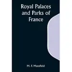 ROYAL PALACES AND PARKS OF FRANCE