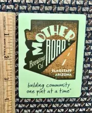 MOTHER ROAD BREWING BREW BEER STICKER Brewery Flagstaff Arizona AZ Bottle Decal