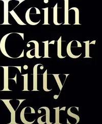 在飛比找誠品線上優惠-Keith Carter: Fifty Years